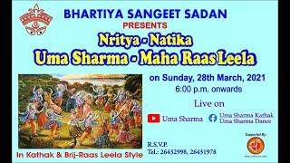 Bhartiya Sangeet Sadan Presents Nritiya - Natika Dr Uma Sharma- Maha Raas Leela