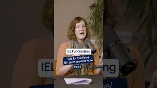 IELTS Reading | Tips for True/False/Not Guven | Part 2 of 3