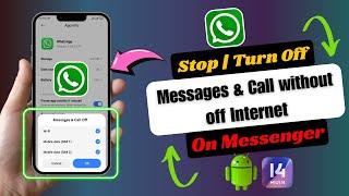 How To Stop WhatsApp Messages And Call Without Turn Off Mobile Internet | Turn Off WhatsApp Call