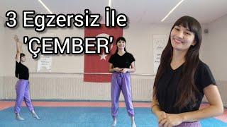 3 Egzersiz İle 'ÇEMBER' Atmak