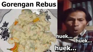 Goreng VS Rebus...Huek Huek  Mantap 