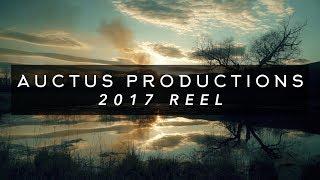 Auctus Productions | 2017 Demo Reel