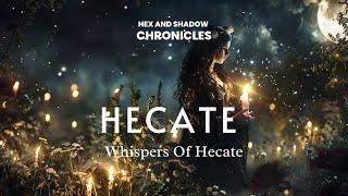 Whispers of Hecate