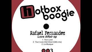 Rafael Fernandez - Your Love (Original Mix)