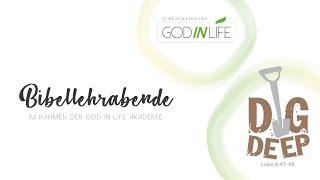 Biblische Lobpreiskultur - Christopher Weese - Bibellehrabend der God in Life Akademie