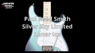 ServetteMusicTV : PRS Silver Sky Limited Lunar Ice