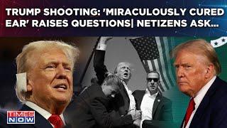 Trump Shooting: 'Miraculously Cured Ear' Shocks Netizens; Social Media Divided Over Attack? US Polls