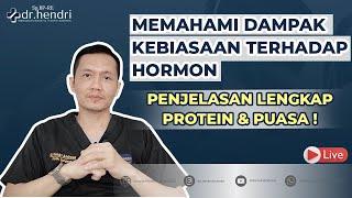  LIVE Dr Hendri // Penjelasan Tentang Protein & Puasa Yang Perlu Diketahui