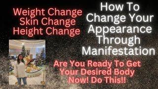 Manifest Appearance Change! #manifestation #lawofassumption #affirmations