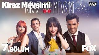 Kiraz Mevsimi 7. Bölüm