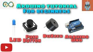 Arduino Tutorial #2 : Push Button, Buzzer, LED