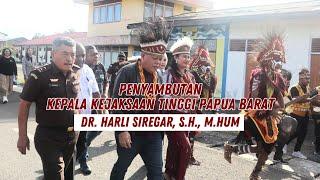 Penyambutan Kepala Kejaksaan Tinggi Papua Barat