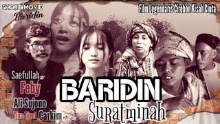 BARIDIN RATMINAH || Film Drama Cirebonan - Kisah Cinta Legendaris Cirebon