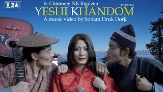 YESHI KHANDOM ft.  Chimmey NK Rigdzen || | MV | Bhutanese || LEO LOTUS entertainment | 2021 |