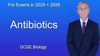 GCSE Biology Revision "Antibiotics"
