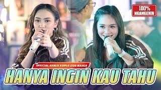 Hanya Ingin Kau Tahu (Official Remix Koplo) | Duo Manja