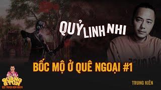 Đọc Truyện Đêm Khuya Truyện Ma Quàng A Tũn : BỐC MỘ VÀ QUỶ LINH NHI Ở QUÊ NGOẠI tập 1