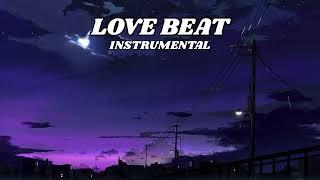 [ FREE ] Love Beat Instrumental Type Beat Latest 2024