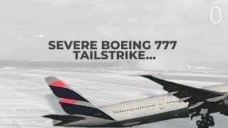 Caught On Video: LATAM Boeing 777-300 Severe Tail Strike Incident At Milan Malpensa