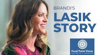 LASIK Stories | Brandi Sutherland | Focal Point Vision