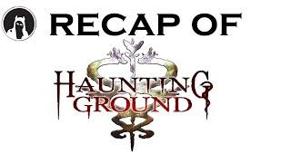 The ULTIMATE Recap of Haunting Ground (RECAPitation) #hauntingground #demento #horrorgaming