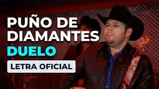 Duelo - Puño de Diamantes (Letra Oficial)