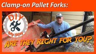 Clamp on Pallet Forks: Are They Right for You? (#30)