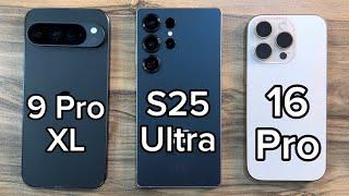 Google Pixel 9 Pro XL vs Samsung Galaxy S25 Ultra vs iPhone 16 Pro