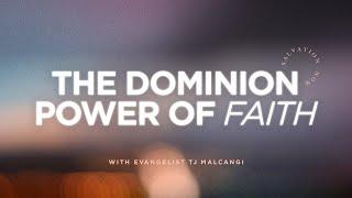 || The Dominion Power Of Faith ||