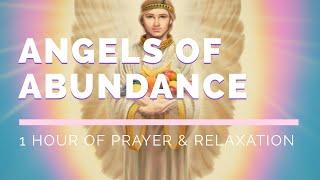 Angels of Abundance - 1 Hour of Prayer & Relaxation - Joshua Mills