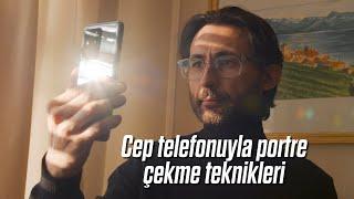 Cep telefonuyla portre fotoğraf çekme teknikleri