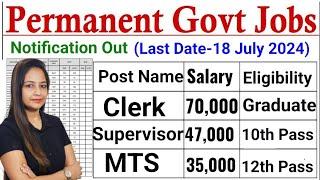 Permanent Govt Jobs - 10th 12th graduate Apply| new vacancy 2024 | sarkari result | work from home
