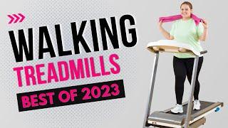 Best Walking Treadmills of 2023