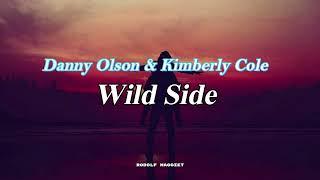 Danny Olson & Kimberly Cole - Wild Side (Ingles - Español)