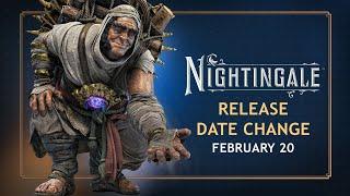 Nightingale: Releasing Earlier!