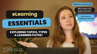 Mastering eLearning: Exploring Topics, Types, Learning Paths