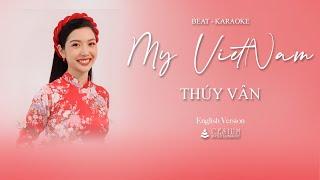 MY VIETNAM BY THUY VAN | ENGLISH VERSION | BEAT KARAOKE