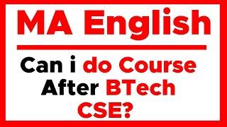 MA English Course after BTech CSE ? | Eligibility | How to Do ? | In Hindi