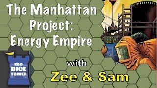 The Manhattan Project: Energy Empire Review - with Zee & Sam