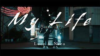 Lucy - My Life ft.Nero（Official Video）