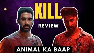 KILL MOVIE REVIEW ⋮ ANIMAL KA BAAP | KILL MOVIE REVIEW IN GUJARATI