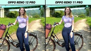 OPPO Reno 12 Pro Vs OPPO Reno 11 Pro Camera Test