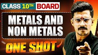 METALS AND NON METALS in 1 Shot: FULL CHAPTER (Theory+PYQs) Class 10 Boards