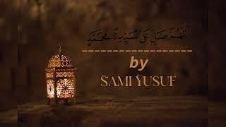 Allahumma Salli ala sayyidina Muhammadinn by | Sami Yusuf | slowed + reverb #mohammad #naat #trend