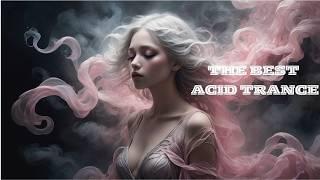 THE BEST ACID TRANCE 2024 ELECTRONIC MUSIC #electronicmusic  #trancemusic  #acidtrance