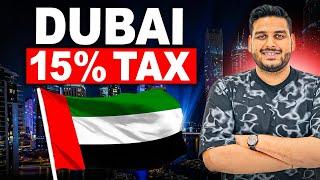 15% Tax in Dubai | who will pay this tax !! | New Tax in UAE