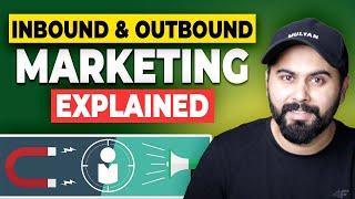 Inbound & Outbound Marketing Explained, Digital Marketing Strategies