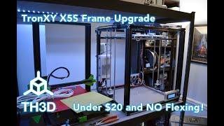 TronXY X5S Frame Upgrade - Under $20! - No more Flexing