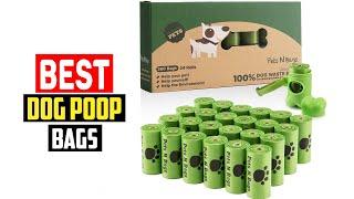  Top 5 Best Dog Poop Bags in 2023