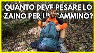 Quanto deve pesare lo zaino per un cammino?